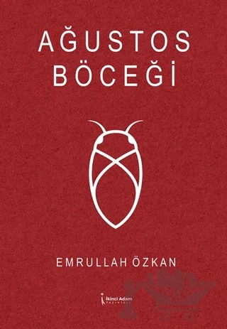 Ağustos Böceği – Emrullah Özkan – İkinci Adam Yayınları kitap kapağı