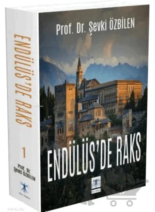 Endülüs'de Raks 1 – Şevki Özbilen – Da Vinci Publishing kitap kapağı