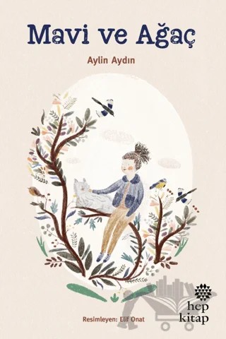 Mavi ve Ağaç – Aylin Aydın – Hep Kitap kitap kapağı