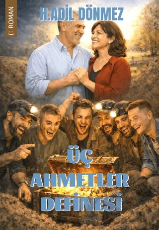 Üç Ahmetler Definesi – H. Adil Dönmez – Coral Dağıtım kitap kapağı