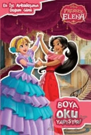 Disney Prenses Elena Boya Oku Yapıştır - En İyi Arkadaşımın Doğumgünü – Kolektif – Doğan Egmont Yayıncılık kitap kapağı