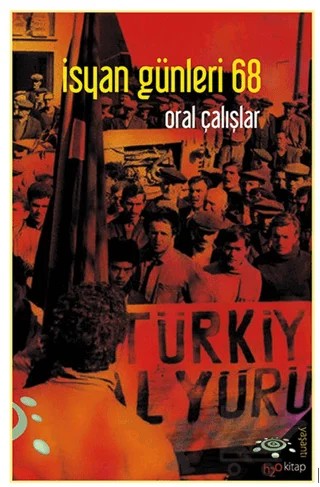 İsyan Günleri 68 – Oral Çalışlar – h2o Kitap kitap kapağı