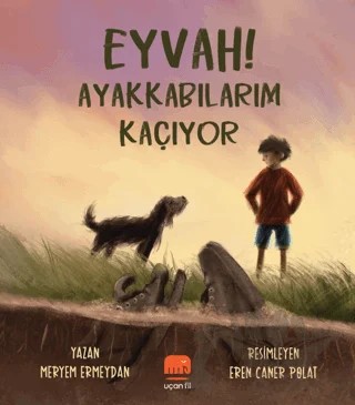 Eyvah! Ayakkabılarım Kaçıyor – Meryem Ermeydan – Uçan Fil Yayınları kitap kapağı
