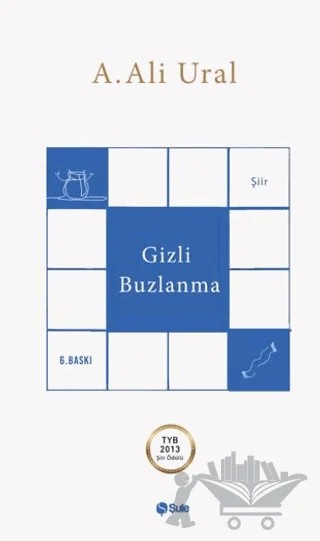 Gizli Buzlanma – A. Ali Ural – Şule Yayınları kitap kapağı