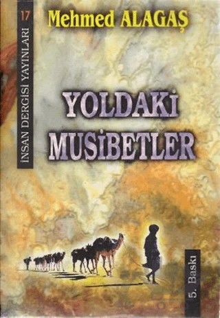 Yoldaki Musibetler – Mehmed Alagaş – İnsan Dergisi Yayınları kitap kapağı