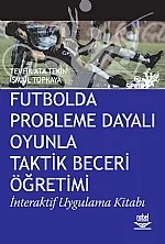 Futbolda Probleme Dayalı Oyunla Taktik Beceri Öğretimi – Tevfik Ata Tekin, İsmail Topkaya – Nobel Yayın kitap kapağı