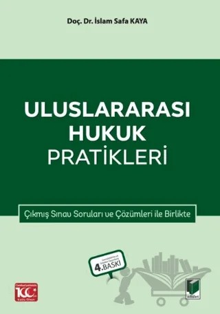 Uluslararası Hukuk Pratikleri – İslam Safa Kaya – Adalet Yayınevi kitap kapağı