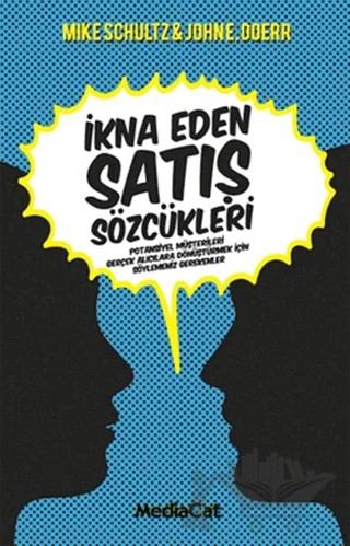 İkna Eden Satış Sözcükleri – John E. Doerr, Mike Schultz – MediaCat Kitapları kitap kapağı