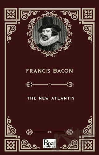 The New Atlantis – Francis Bacon – Paper Books kitap kapağı