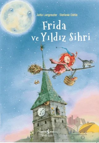 Frida ve Yıldız Sihri – Jutta Langreuter – İş Bankası Kültür Yayınları kitap kapağı