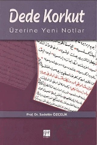 Dede Korkut Üzerine Yeni Notlar – Sadettin Özçelik – Gazi Kitabevi kitap kapağı