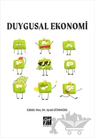 Duygusal Ekonomi – Aysel Gündoğdu – Gazi Kitabevi kitap kapağı