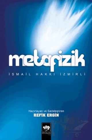 Metafizik – İsmail Hakkı İzmirli – Ötüken Neşriyat kitap kapağı