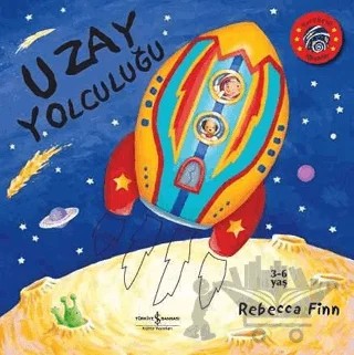 Uzay Yolculuğu – Rebecca Finn – İş Bankası Kültür Yayınları kitap kapağı