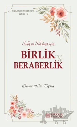 Birlik ve Beraberlik – Osman Nuri Topbaş – Erkam Yayınları kitap kapağı