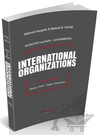 International Organizations – Mehmet Hasgüler, Mehmet B. Uludağ – Savaş Yayınevi kitap kapağı