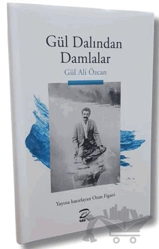 Gül Dalından Damlalar – Gül Ali Özcan – Pera Basım Yayıncılık kitap kapağı