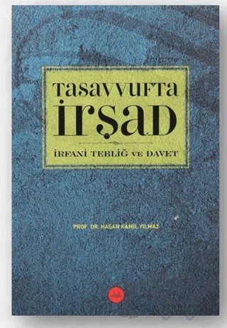 Tasavvufta İrşad İrfani Tebliğ ve Davet – Hasan Kamil Yılmaz – Diyanet İşleri Başkanlığı kitap kapağı
