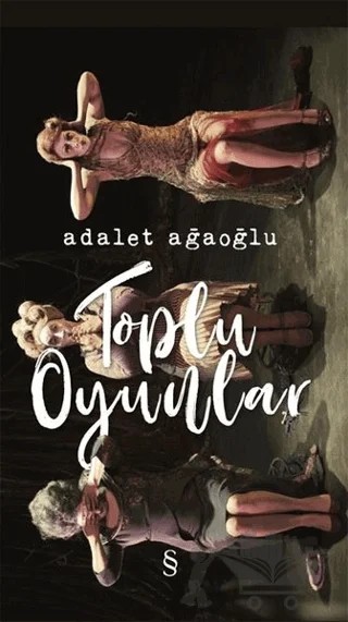 Toplu Oyunlar – Adalet Ağaoğlu – Everest Yayınları kitap kapağı