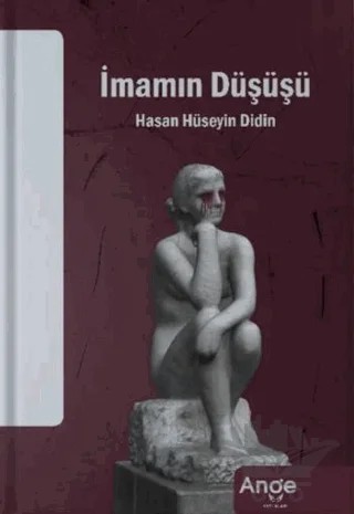 İmamın Düşüşü – Hasan Hüseyin Didin – Ange Yayınları kitap kapağı
