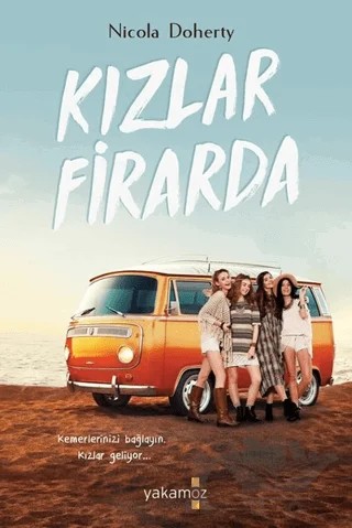 Kızlar Firarda – Nicola Doherty – Yakamoz Yayınevi kitap kapağı