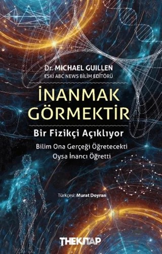 İnanmak Görmektir – Michael Guillen – The Kitap kitap kapağı