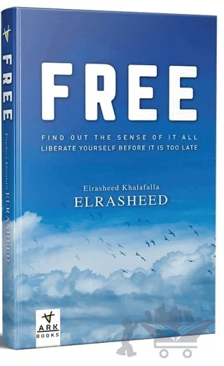 Free – Elrasheed Khalafalla Elrasheed – Ark Kitapları kitap kapağı