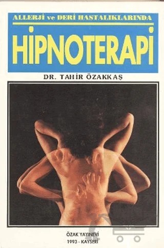 Hipnoterapi – Tahir Özakkaş – Psikoterapi Enstitüsü kitap kapağı