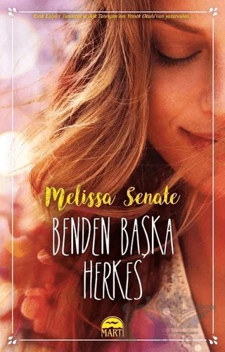 Benden Başka Herkes – Melissa Senate – Martı Yayınları kitap kapağı