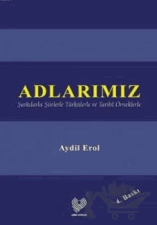 Adlarımız – Aydil Erol – Çağrı Yayınları kitap kapağı