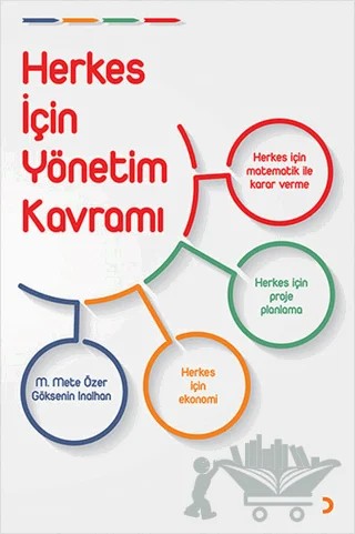 Herkes İçin Yönetim Kavramı – Göksenin İnalhan, M. Mete Özer – Cinius Yayınları kitap kapağı