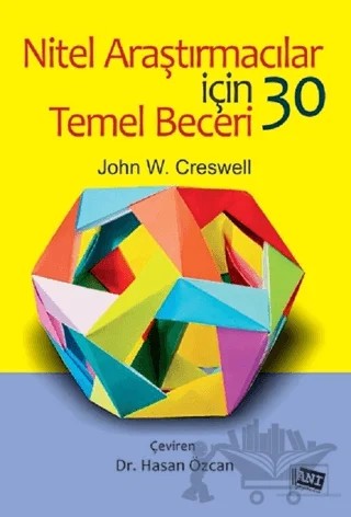 Nitel Araştırmacılar İçin 30 Temel Beceri – John W. Creswell – Anı Yayıncılık kitap kapağı