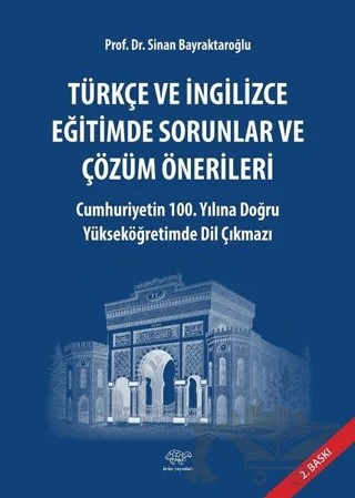Türkçe ve İngilizce Eğitimde Sorunlar ve Çözüm Önerlileri – Sinan Bayraktaroğlu – Ürün Yayınları kitap kapağı