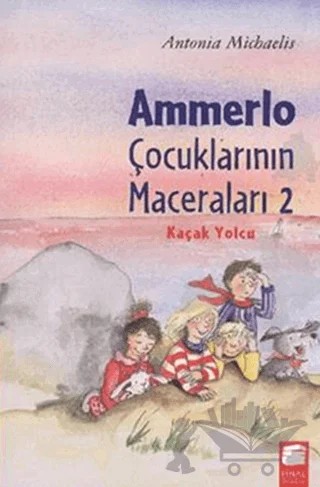 Ammerlo Çocuklarının Maceraları 2: Kaçak Yolcu – Antonia Michaelis – Final Kültür Sanat Yayınları kitap kapağı