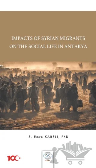 Impacts Of Syrian Migrants On The Social Life In Antakya – Emre Karslı – Post Yayınevi kitap kapağı