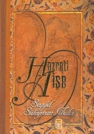 Hazreti Aişe – Seyyid Süleyman Nedvi – Timaş Yayınları kitap kapağı
