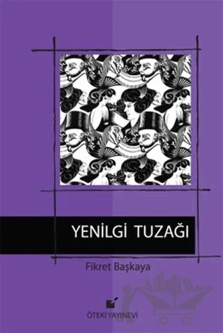 Yenilgi Tuzağı – Fikret Başkaya – Öteki Yayınevi kitap kapağı