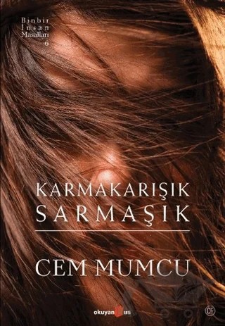 Karmakarışık Sarmaşık – Cem Mumcu – Okuyan Us Yayınları kitap kapağı
