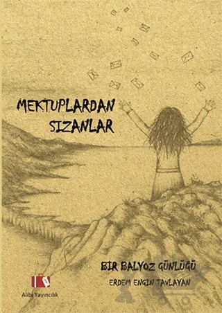 Mektuplardan Sızanlar – Erdem Engin Tavlayan – Alibi Yayıncılık kitap kapağı