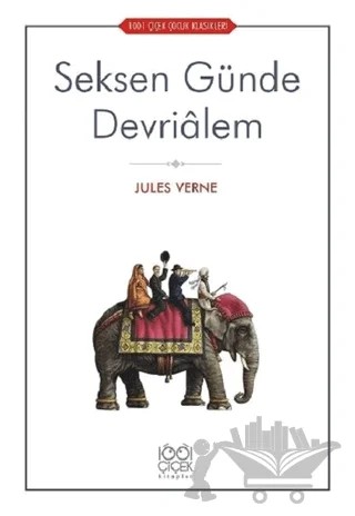 Seksen Günde Devrialem – Jules Verne – 1001 Çiçek Kitaplar kitap kapağı