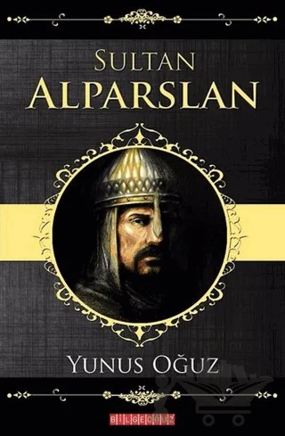 Sultan Alparslan – Yunus Oğuz – Bilgeoğuz Yayınları kitap kapağı