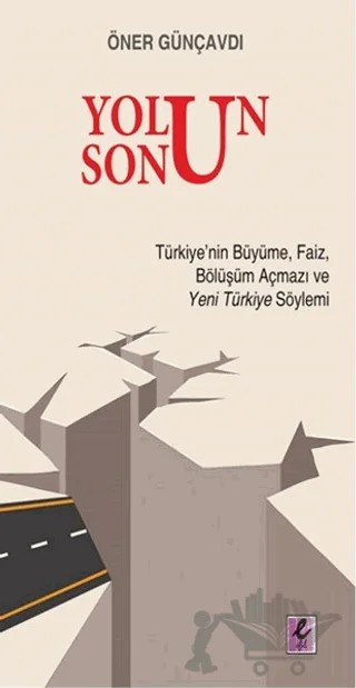 Yolun Sonu – Öner Günçavdı – Efil Yayınevi kitap kapağı