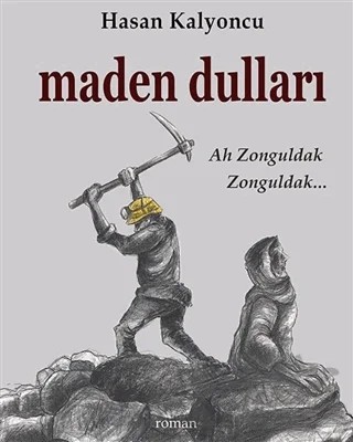 Maden Dulları – Hasan Kalyoncu – Rüzgar Eren Yayıncılık kitap kapağı