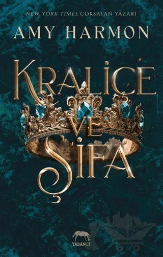 Kraliçe ve Şifa – Amy Harmon – Yabancı Yayınları kitap kapağı