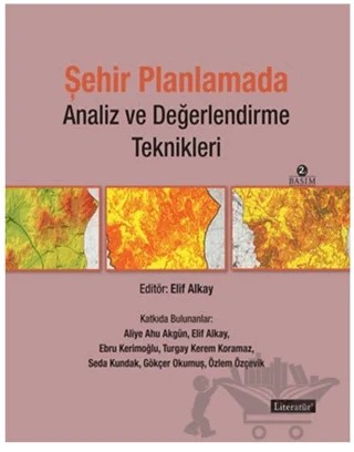 Şehir Planlamada Analiz ve Değerlendirme Teknikleri – Kolektif – Literatür Yayıncılık kitap kapağı