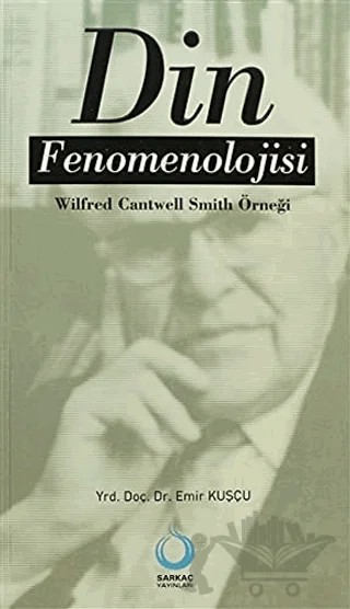 Din Fenomenolojisi – Emir Kuşçu – Sarkaç Yayınları kitap kapağı
