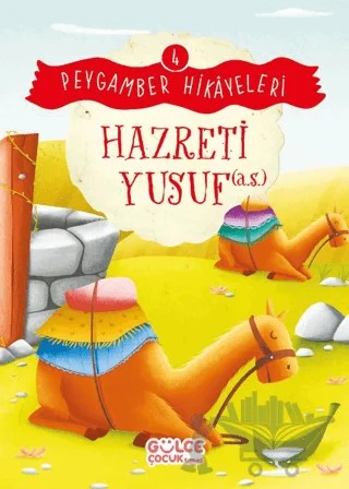 Hazreti Yusuf - Peygamber Hikayeleri 4 – Burhan Güven – Timaş Gülce Çocuk kitap kapağı