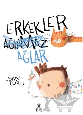 Erkekler Ağlar – Joan Turu – Doğan Çocuk kitap kapağı