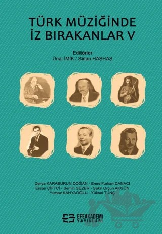 Türk Müziğinde İz Bırakanlar V – Ünal İmik, Sinan Haşhaş – Efe Akademi Yayınları kitap kapağı