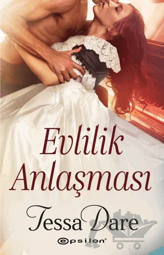 Evlilik Anlaşması – Tessa Dare – Epsilon Yayınevi kitap kapağı